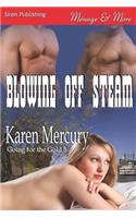 Blowing Off Steam [Going for the Gold 5] (Siren Publishing Menage and More)