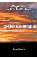 On Fire for God