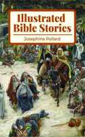 Illustrated Bible Stories: Young Folks' Bible in Words of Easy Reading