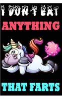 I Don't Eat Anything That Farts