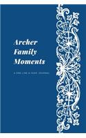 Archer Family Moments: A One-Line-A-Year Journal