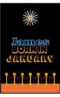 James Born In January: An Appreciation Gift - Gift for Men/Boys, Unique Present (Personalised Name Notebook For Men/Boys)