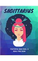 Sagittarius, Youthful And Free, A Real Fire Sign