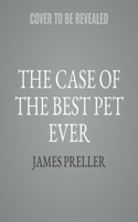 The Case of the Best Pet Ever