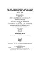 The need for grant reform and the Faster and Smarter Funding for First Responders Act of 2005