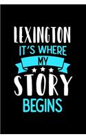 Lexington It's Where My Story Begins