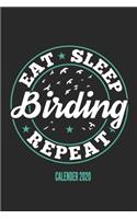 Eat Sleep Birding Repeat Calender 2020