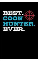 Best. Coon Hunter. Ever