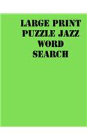 Large print puzzle jazz Word Search