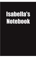 Isabella's Notebook: 6x9 Lined Notebook, Gift For a Friend or a Colleague (Gift For Someone You Love)