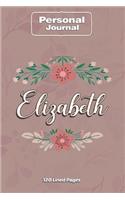 Elizabeth Notebook Journal Personal Diary Personalized Name 120 pages Lined (6x9 inches) (15x23cm)