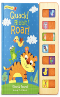 Quack! Ribbit! Roar!