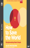 How to Save the World