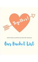 Together! Our Bucket List