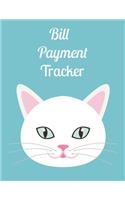 Bill Payment Tracker: Bill Payment Organizer, Bill Payment Checklist. Month Bill Organizer Tracker Keeper Budgeting Financial Planning Journal Notebook, Cat(8 Bill Payment Organizer)