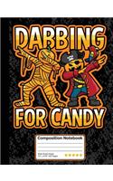 Dabbing for Candy Halloween Composition Notebook: Students Wide Ruled Line Paper Notebook for School, Journaling or Personal Use.