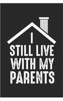 I Still Live With My Parents