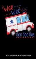 Wee Woo Ambulance Boo Boo Bus 8.5