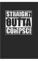 Straight Outta Compsci 120 Page Notebook Lined Journal