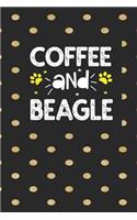 coffee and beagle Notebook: Funny Notebook with Blank Lined Pages For Dog Lover For Journaling, Note Taking And Jotting Down Ideas