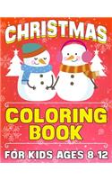 Christmas Coloring Book for Kids Ages 8-12