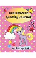 Cool Unicorn Activity Journal For Kids Age 4-8