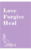 Love Forgive Heal