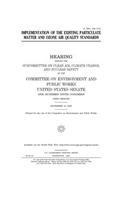 Implementation of the existing particulate matter and ozone air quality standards