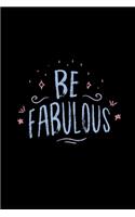 Be Fabulous