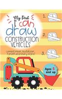 My First I can draw construction vehicles cement mixer, bulldozer, forklift, and many more! Ages 5 and up