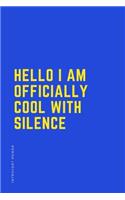 INTROVERT POWER Hello I am officially cool with silence