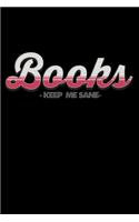 Books Keep Me Sane