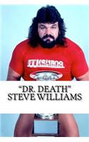 "Dr. Death" Steve Williams
