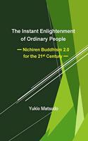 The Instant Enlightenment of Ordinary People
