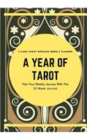 A Year of Tarot - 3 Card Tarot Spreads Weekly Planner: Plan Your Weekly Journey with This 52 Week Journal, Brown and Green Deck