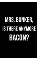 Mrs. Bunker, Is There Anymore Bacon?