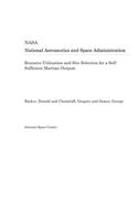 Resource Utilization and Site Selection for a Self-Sufficient Martian Outpost
