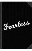 Fearless Journal Notebook: Blank Lined Ruled for Writing 6x9 120 Pages
