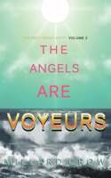 Angels Are Voyeurs
