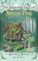 Foreboding Fable of Sirens Bog