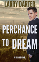 Perchance To Dream