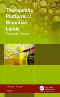 Therapeutic Platform of Bioactive Lipids