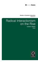 Radical Interactionism on the Rise