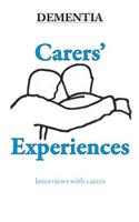 Dementia - Carers' Experiences