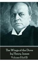 Wings of the Dove by Henry James - Volume II (of II)
