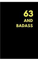 63 and Badass: Lined Notebook Journal to Write In, Birthday Gift (150 Pages)