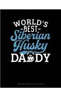 World's Best Siberian Husky Daddy: Graph Paper Notebook - 0.25 Inch (1/4) Squares
