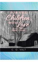 For the Children, with Love