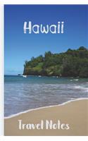 Hawaii Travel Notes: Notebook & Journal or Diary for Hawaiian Travellers & Fans as Gift, College Ruled Paper (120 Pages, 6x9)