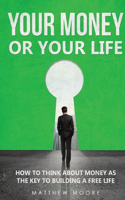 Your Money or Your Life
